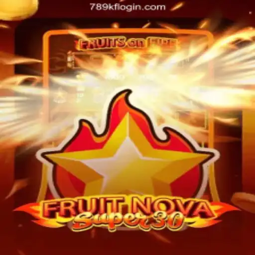 Exploring the Exciting World of FruitrNovaSupe30 on 789KF.com